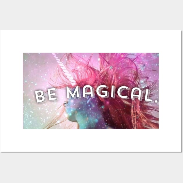 Be magical Wall Art by Nepotism1920s